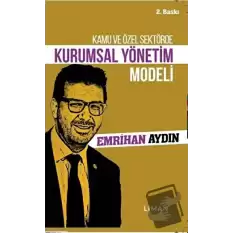 Kamu ve Özel Sektörde Kurumsal Yönetim Modeli