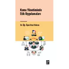 Kamu Yönetiminde Etik Uygulamaları