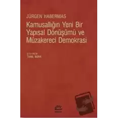 Kamusallığın Yeni Bir Yapısal Dönüşümü ve Müzakereci Demokrasi