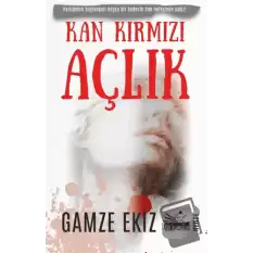 Kan Kırmızı Açlık