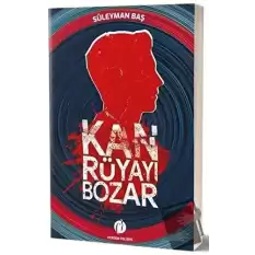 Kan Rüyayı Bozar