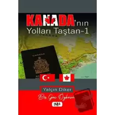 Kanada’nın Yolları Taştan