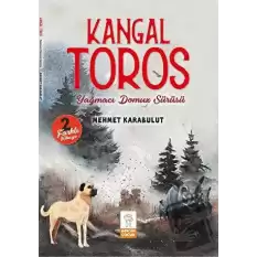 Kangal Toros - Yağmacı Domuz Sürüsü