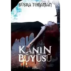 Kanın Büyüsü (Ciltli)