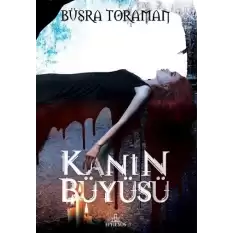 Kanın Büyüsü (Ciltli)