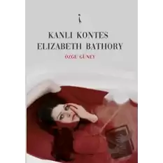 Kanlı Kontes Elizabeth Bathory