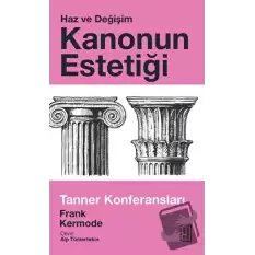 Kanonun Estetiği - Haz ve Değişim