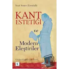 Kant Estetiği ve Modern Eleştiriler