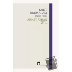 Kant Okumaları - Birinci Kritik