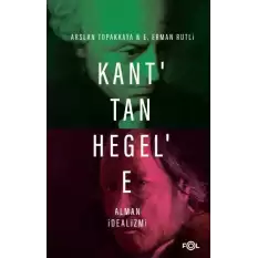 Kant’tan Hegel’e Alman İdealizmi