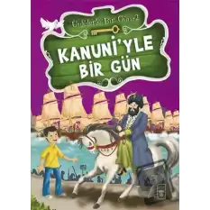 Kanuni’yle Bir Gün