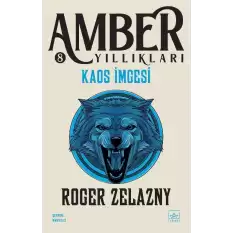 Kaos İmgesi / Amber Yıllıkları 8. Kitap