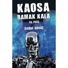 Kaosa Ramak Kala Yıl 2033