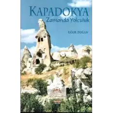 Kapadokya Zamanda Yolculuk