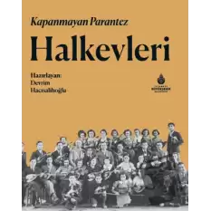 Kapanmayan Parantez Halkevleri (Ciltli)