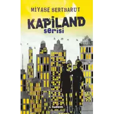 Kapiland Serisi (4 kitap)