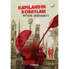 Kapiland’ın Kobayları