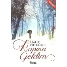 Kapına Geldim