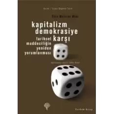 Kapitalizm Demokrasiye Karşı