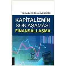 Kapitalizmin Son Aşaması Finansallaşma