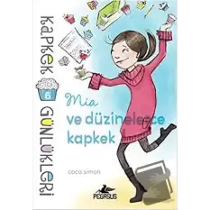 Kapkek Günlükleri 6: Mia ve Düzinelerce Kapkek