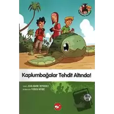 Kaplumbağalar Tehdit Altında!