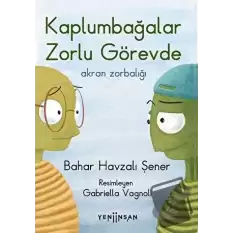 Kaplumbağalar Zorlu Görevde: Akran Zorbalığı