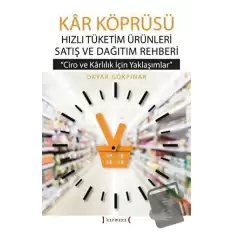 Kar Köprüsü - Hızlı Tüketim Ürünleri Satış ve Dağıtım Rehberi