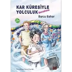 Kar Küresiyle Yolculuk - Barselona