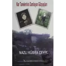 Kar Tanelerinin Damlayan Gözyaşları