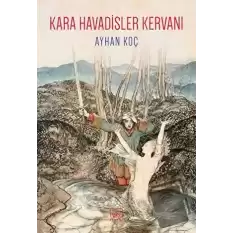 Kara Havadisler Kervanı