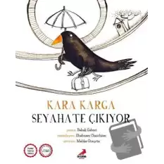 Kara Karga Seyahate Çıkıyor