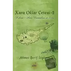 Kara Oklar Çetesi: Kıbrıs - Aziz Barnabasın Sırrı (Ciltli)