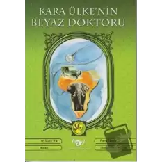 Kara Ülke’nin Beyaz Doktoru