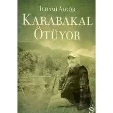 Karabakal Ötüyor