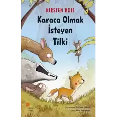 Karaca Olmak İsteyen Tilki