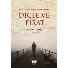 Karacadağın Hırçın Çocukları Dicle ve Fırat