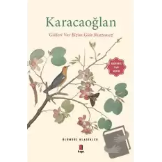 Karacaoğlan - Gülleri Var Bizim Güle Benzemez (Eksiksiz Tam Metin)