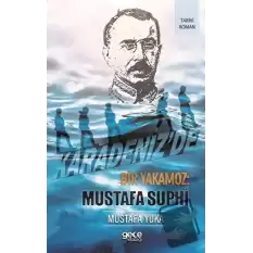 Karadenizde Bir Yakamoz: Mustafa Suphi