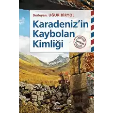 Karadenizin Kaybolan Kimliği