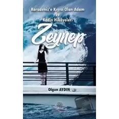 Karadeniz’e Kıyısı Olan Adam ve Kadın Hikayeleri Zeynep