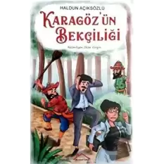 Karagözün Bekçiliği