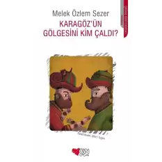 Karagözün Gölgesini Kim Çaldı?