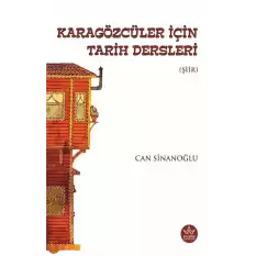 Karagözcüler İçin Tarih Dersleri