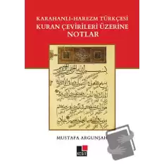 Karahanlı - Harezm Türkçesi Kuran Çevirileri Üzerine Notlar