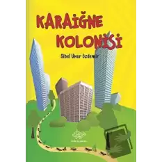 Karaiğne Kolonisi