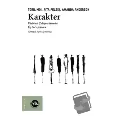 Karakter - Edebiyat Çalışmalarında Üç Soruşturma