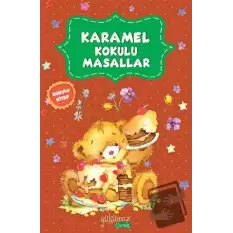 Karamel Kokulu Masallar