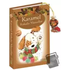 Karamel Kokulu Masallar