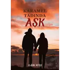 Karamel Tadında Aşk